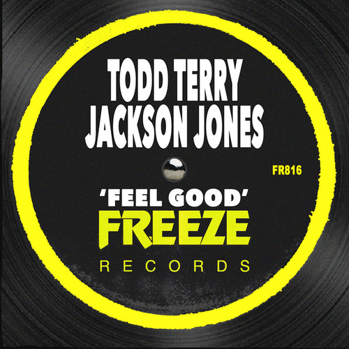 Todd Terry, Jackson Jones - Feel Good [FR823]